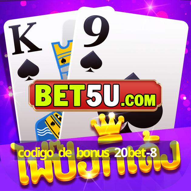 codigo de bonus 20bet